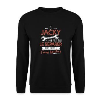 Si Jacky ne peut pas le réparer cadeau jacky - Sweat-shirt Unisexe - noir - Devant - Alina (178cm) & Michal (187cm)