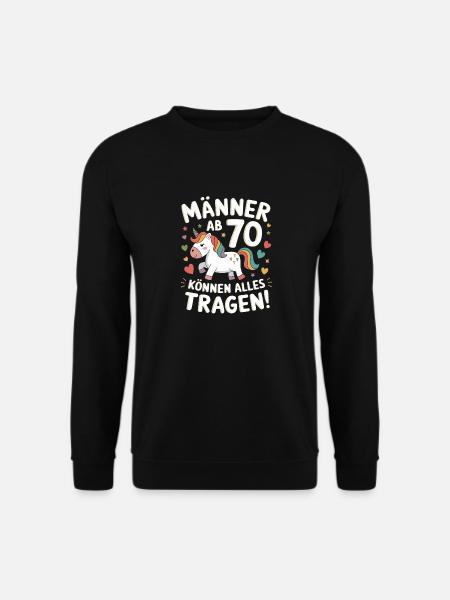 70. Geburtstag Mann 70 Jahre Deko Lustig Geschenk - Unisex Pullover - Schwarz
