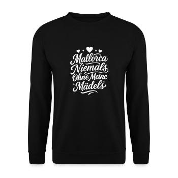Mallorca Niemals Ohne Meine Mädels - Unisex Pullover - Schwarz - Vorne - Alina (178cm) & Michal (187cm)