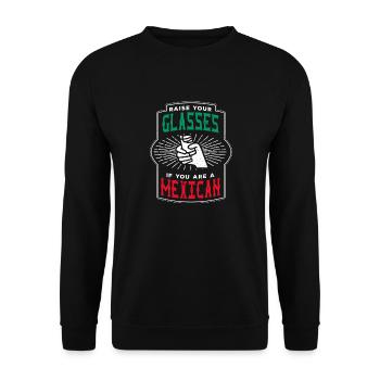 Raise your Glasses if youre Mexican gr n rot - Unisex Pullover - Schwarz - Vorne - Alina (178cm) & Michal (187cm)