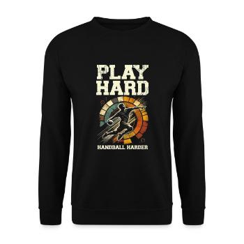 Hart spielen Handball härter Sportler Sportler - Unisex Pullover - Schwarz - Vorne - Alina (178cm) & Michal (187cm)