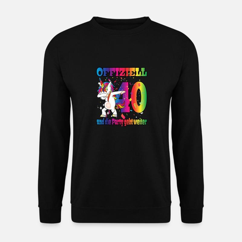 Offiziell 40 und die Party geht weiter - Einhorn - Unisex Pullover - Schwarz