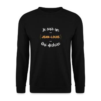 Je suis un jean louis qui déchire - Sweat-shirt Unisexe - noir - Devant - Alina (178cm) & Michal (187cm)