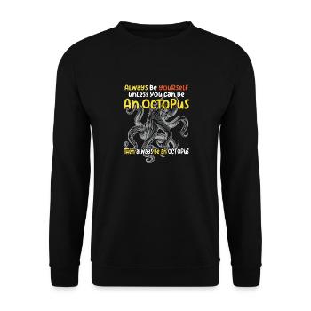 Be yourself or be an octopus. Large octopus - Unisex Sweatshirt - black - Front - Alina (178cm) & Michal (187cm)