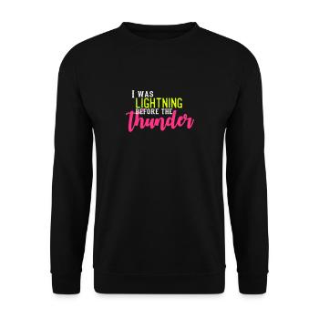 I was Lightning before the Thunder - Unisex Sweatshirt - black - Front - Alina (178cm) & Michal (187cm)
