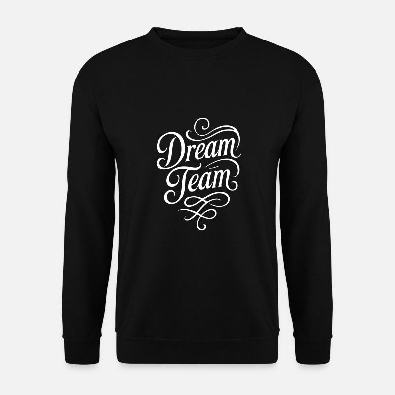 Dream Team - Unisex Pullover - Schwarz