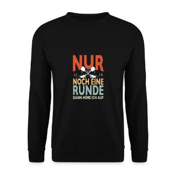 Nur Noch Eine Runde Dann Hör Ich Auf Dart Spruch - Unisex Pullover - Schwarz - Vorne - Alina (178cm) & Michal (187cm)