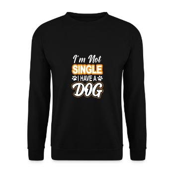 I'm not single i have a dog T-Shirt - Unisex Pullover - Schwarz - Vorne - Alina (178cm) & Michal (187cm)