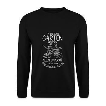In Meinem Garten Wächst Kein Unkraut Das Ist Spont - Unisex Pullover - Schwarz - Vorne - Alina (178cm) & Michal (187cm)