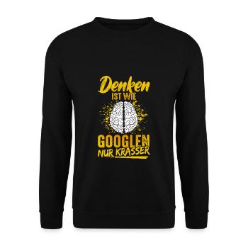 Denken Ist Wie Googlen Nur Krasser Gehirn Schüler - Unisex Pullover - Schwarz - Vorne - Alina (178cm) & Michal (187cm)