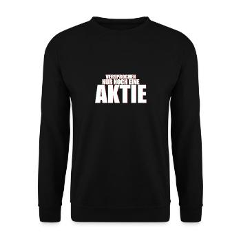 Versprochen nur noch eine Aktie Börse Geschenkidee - Unisex Pullover - Schwarz - Vorne - Alina (178cm) & Michal (187cm)
