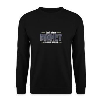 Regarde-moi, l’argent rend heureux. - Sweat-shirt Unisexe - noir - Devant - Alina (178cm) & Michal (187cm)