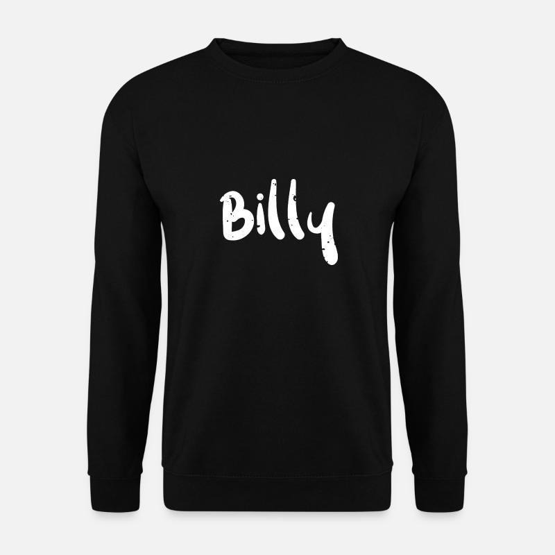 Billy - Brother - Unisex Sweatshirt - black