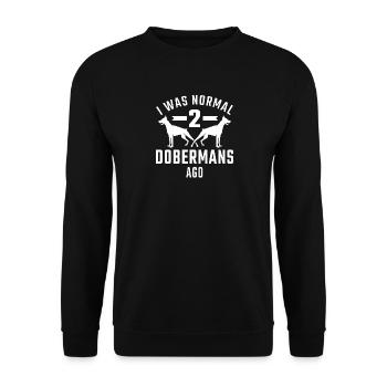 I was normal two dobermans ago - Unisex Pullover - Schwarz - Vorne - Alina (178cm) & Michal (187cm)