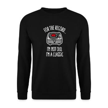 Vintage turntable I'm not old I'm a classic - Unisex Sweatshirt - black - Front - Alina (178cm) & Michal (187cm)