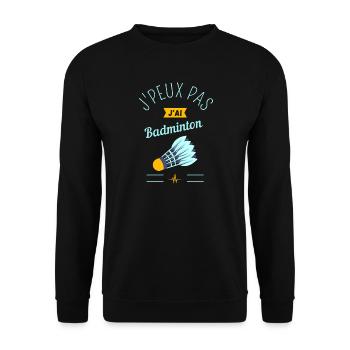 J Peux pas j ai Badminton jaune - Sweat-shirt Unisexe - noir - Devant - Alina (178cm) & Michal (187cm)