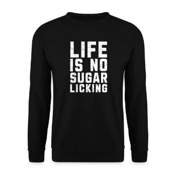 Life is no sugar licking Denglisch - Unisex Sweatshirt - black - Front - Alina (178cm) & Michal (187cm)