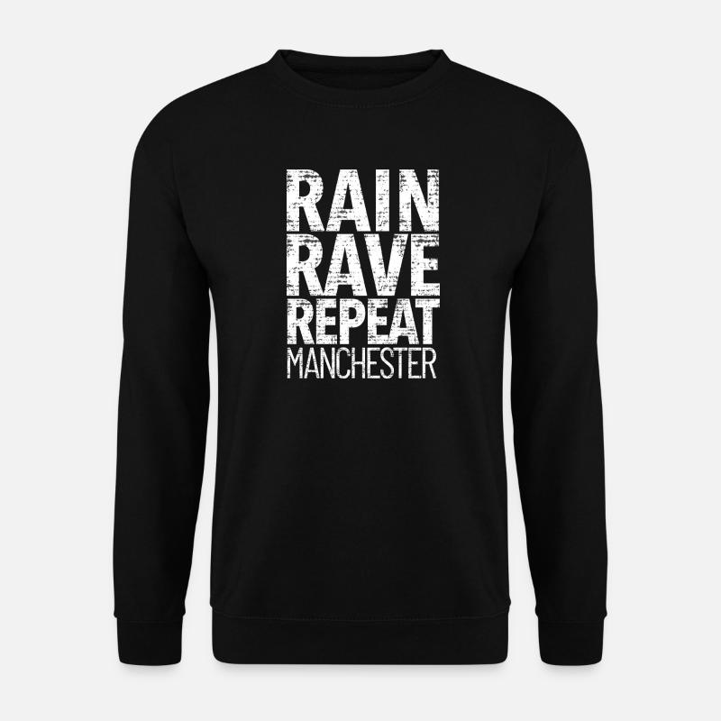 Manchester Rain Rave Repeat - Unisex Sweatshirt - black