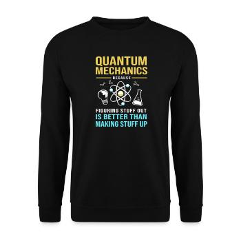 Quantum Physics Quantum Mechanics Quantum Leap - Unisex Sweatshirt - black - Front - Alina (178cm) & Michal (187cm)