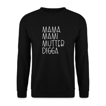 Mama Mami Mutter Digga - Unisex Pullover - Schwarz - Vorne - Alina (178cm) & Michal (187cm)