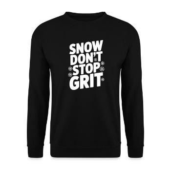 Snow Don’t Stop Grit - Unisex Sweatshirt - black - Front - Alina (178cm) & Michal (187cm)
