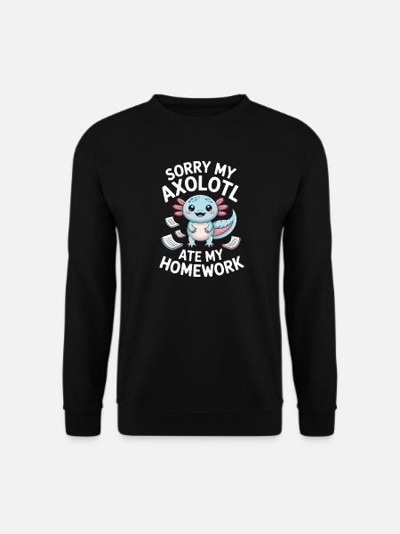 Axolotl Homework Apology - Unisex Sweatshirt - black