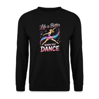 Life Is Better When You Dance Funny Dancer Studio  - Unisex Sweatshirt - black - Front - Alina (178cm) & Michal (187cm)