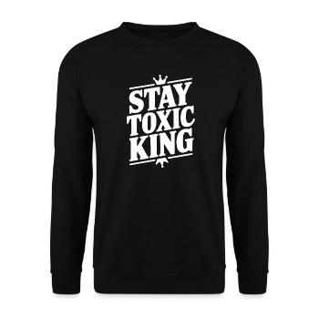 Stay Toxic King - Unisex Sweatshirt - black - Front - Alina (178cm) & Michal (187cm)