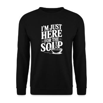 Ich bin nur wegen der Suppe hier. - Unisex Pullover - Schwarz - Vorne - Alina (178cm) & Michal (187cm)