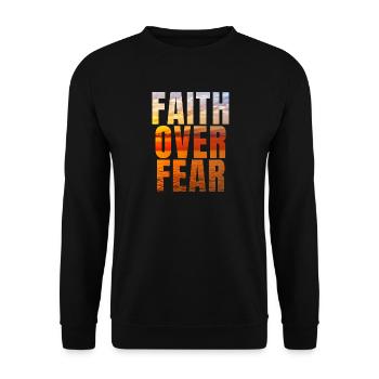 faith over fear - Unisex Pullover - Schwarz - Vorne - Alina (178cm) & Michal (187cm)