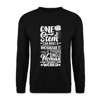 A Strong Single Women Can Change The World Flowers - Unisex Sweatshirt - black - Front - Alina (178cm) & Michal (187cm)