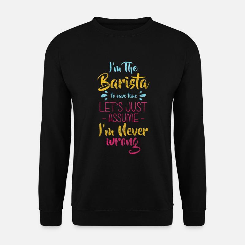 Barkeeper Kaffeetrinker Morgenmuffel - Unisex Pullover - Schwarz