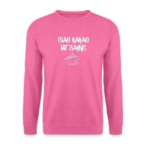 Ciao Kakao mit Sahne - Unisex Pullover