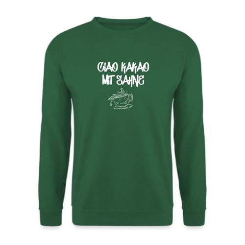 Ciao Kakao mit Sahne - Unisex Pullover