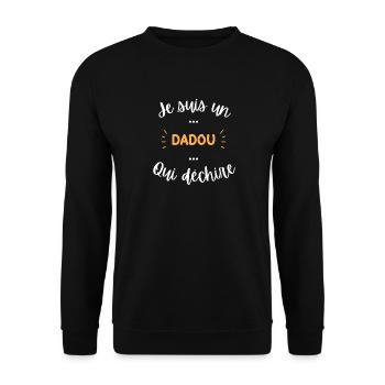 je suis un dadou qui déchire - Sweat-shirt Unisexe - noir - Devant - Alina (178cm) & Michal (187cm)
