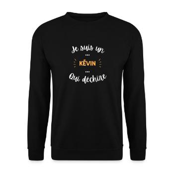Je suis un kévin qui déchire - Sweat-shirt Unisexe - noir - Devant - Alina (178cm) & Michal (187cm)