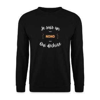 Je suis un Nono qui déchire - Sweat-shirt Unisexe - noir - Devant - Alina (178cm) & Michal (187cm)