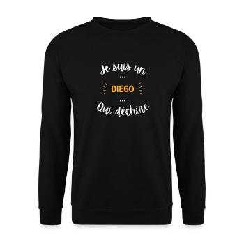Je suis un Diego qui déchire - Sweat-shirt Unisexe - noir - Devant - Alina (178cm) & Michal (187cm)