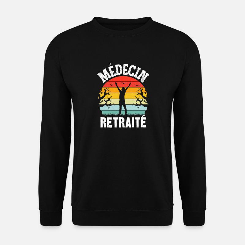 médecin retraité - Sweat-shirt Unisexe - noir