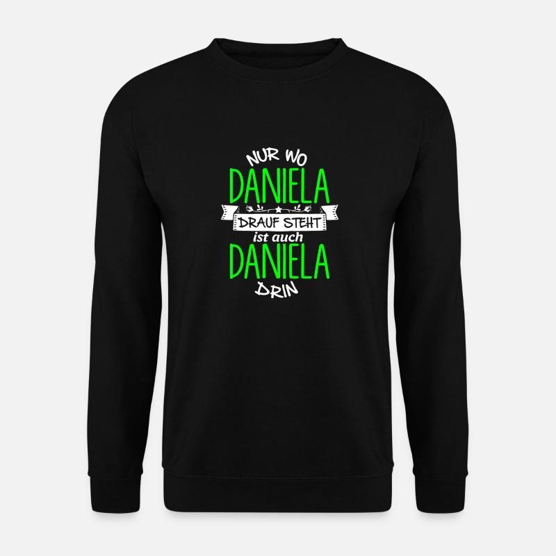 DANIELA die Echte - Unisex Pullover - Schwarz