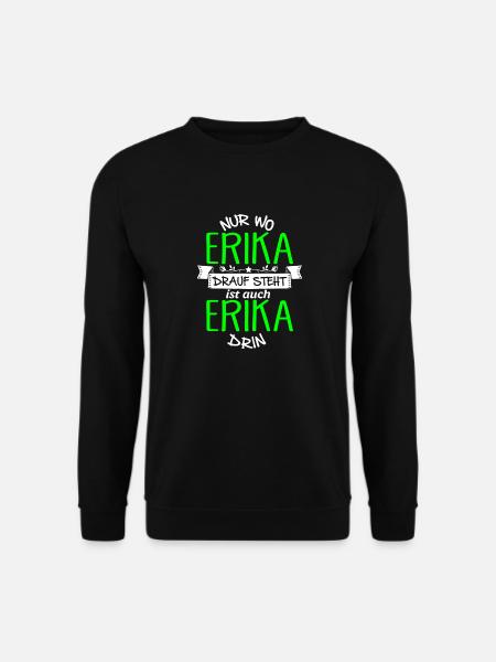 ERIKA die Echte - Unisex Pullover - Schwarz