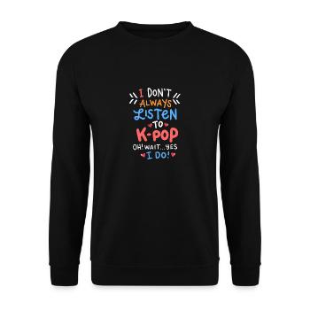 K-Pop Drôle citation Kpop Merch Idol Bias cadeau - Sweat-shirt Unisexe - noir - Devant - Alina (178cm) & Michal (187cm)