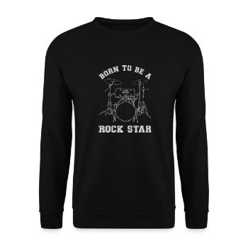 Born To Be A Rock Star Drums - Unisex Sweatshirt - black - Front - Alina (178cm) & Michal (187cm)