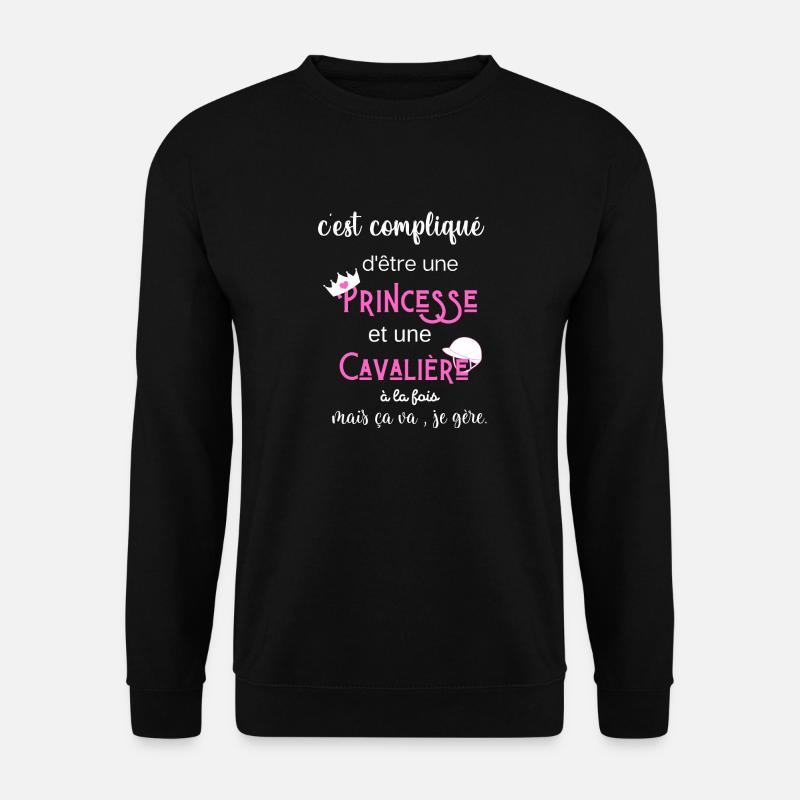 c'est compliqué princesse et cavalière humour - Sweat-shirt Unisexe - noir