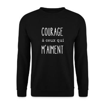 courage à ceux qui m'aiment - Sweat-shirt Unisexe - noir - Devant - Alina (178cm) & Michal (187cm)