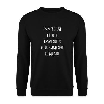 Emmerdeuse cherche emmerdeur pour emmerder monde - Sweat-shirt Unisexe - noir - Devant - Alina (178cm) & Michal (187cm)