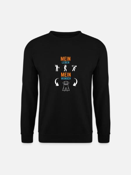 Mein Leben Mein Wunsch - Unisex Pullover - Schwarz