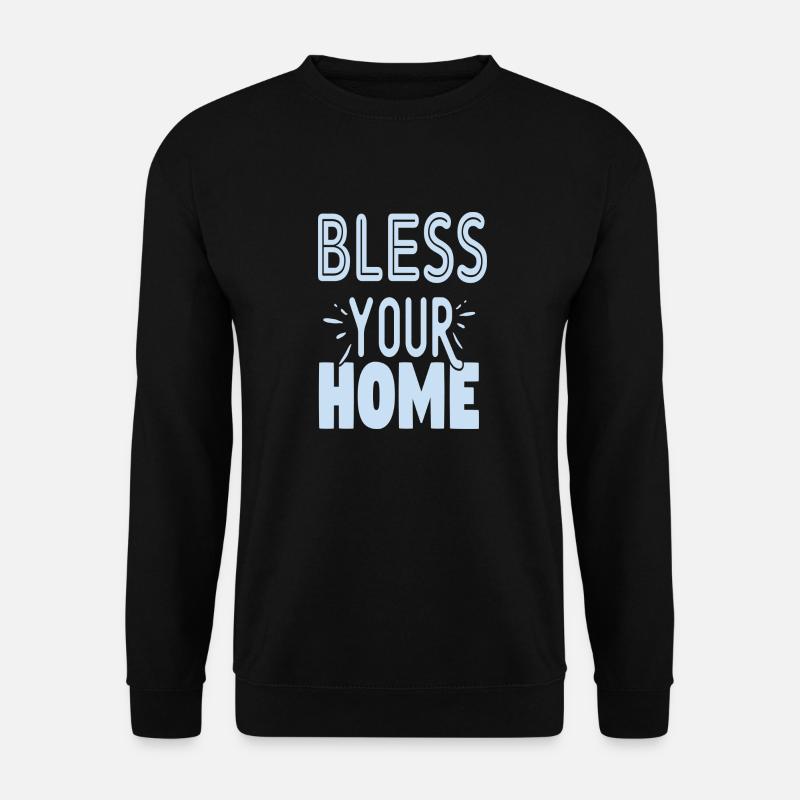 Bless your Home - Unisex Sweatshirt - black
