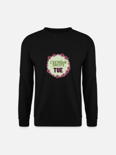 L'extrême droite tue - Sweat-shirt Unisexe - noir
