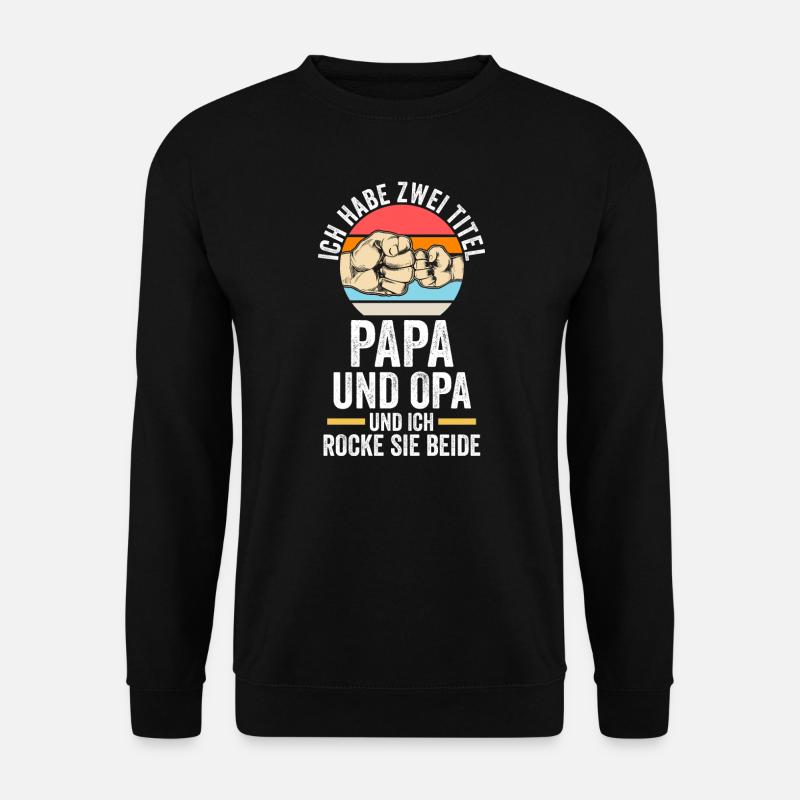 Papa & Opa Papa & Opa Familie Geschenk - Unisex Pullover - Schwarz
